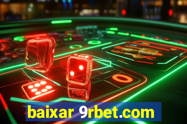 baixar 9rbet.com